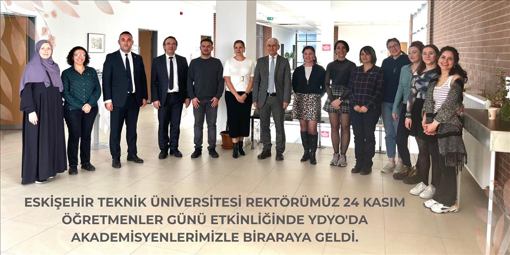 Rektörümüz  Prof. Dr. Adnan Özcan’ın Katılımıyla YDYO’da Öğretmenler Günü Programı Gerçekleşti.